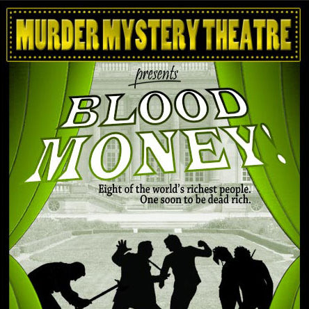 Murder Mystery Theatre : Blood Money [Download]