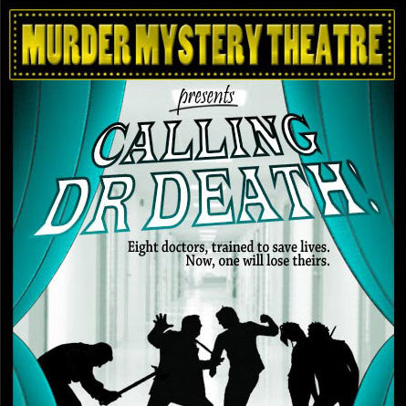 Murder Mystery Theatre : Calling Dr Death [Download]